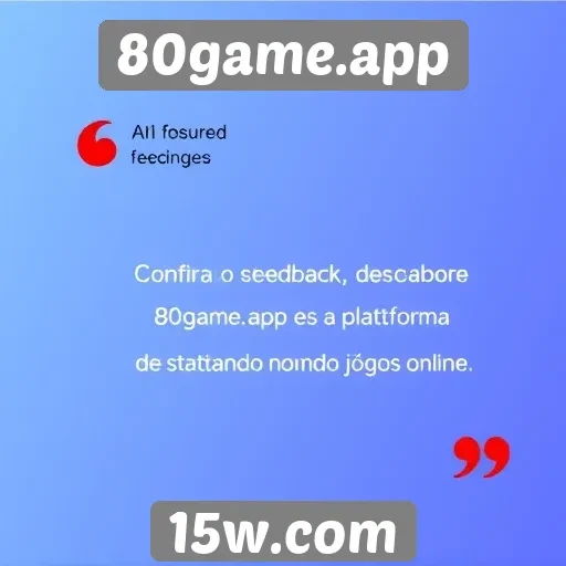 Feedback de usuários sobre 80game.app